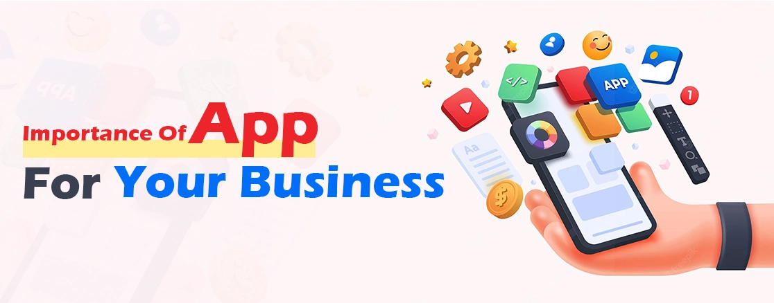 Importance of Having a Mobile Application For Your Business