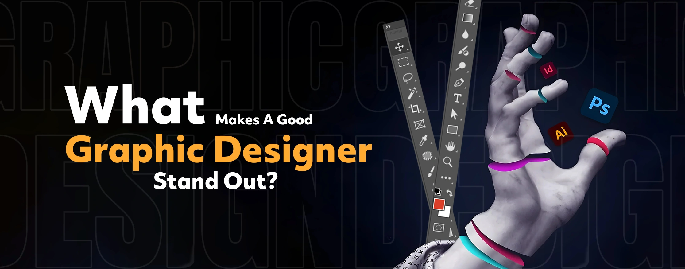 What Makes A Good Graphic Designer Stand Out?